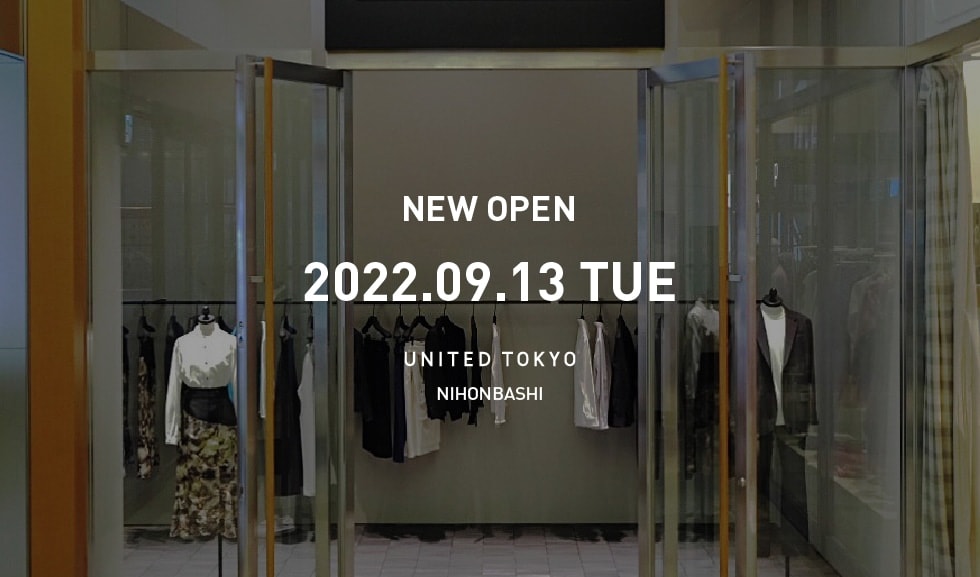 UNITED TOKYOコレド日本橋店 NEW OPEN